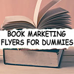 Book Marketing Flyer for Dummies